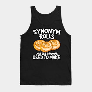 Synonym Rolls Just Like Grammar Used to Make Tank Top